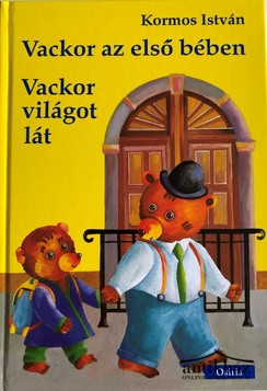 Könyv: Vackor az első bében + Vackor világot lát