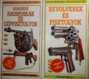 Online antikvárium: Korszerű hadipuskák és géppisztolyok + Revolverek és pisztolyok