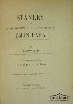 Könyv: Stanley és a hősiesen megszabaditott Emin pasa