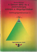 Online antikvárium: A Gerson-diéta és a pszichoterápia szerepe a rákgyógyításban