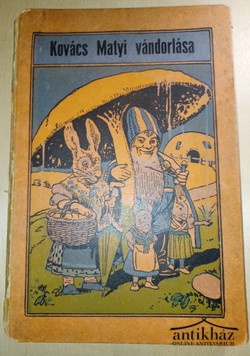 Könyv: Kovács Matyi vándorlása