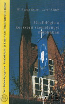 Könyv: Grafológia a korszerű személyügyi munkában
