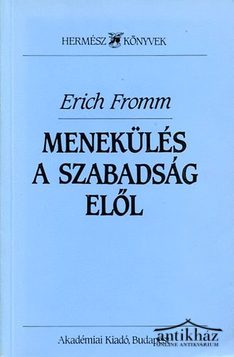 Könyv: Menekülés a szabadság elől