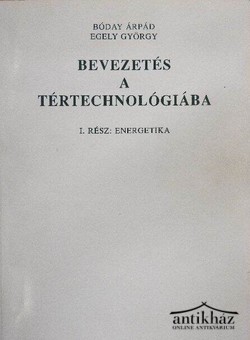 Könyv: Bevezetés a tértechnológiába I. rész: Energetika + A szabadenergia módszer megértéséhez