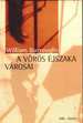 Online antikvárium: A ​vörös éjszaka városai (A vörös éjszaka trilógia 1.)