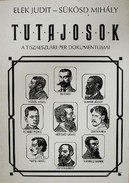 Online antikvárium: Tutajosok (A tiszaeszlári per dokumentumai + Filmforgatókönyv)