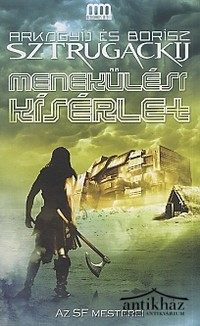 Könyv: Menekülési kísérlet (Delelő Univerzum 2-3.)