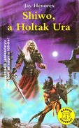 Online antikvárium: Shiwo, a Holtak Ura