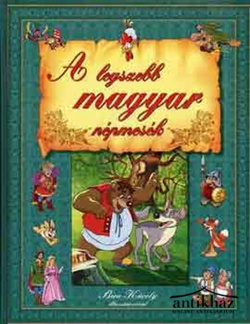 Könyv: A legszebb magyar népmesék