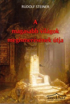 Könyv: A magasabb világok megismerésének útja