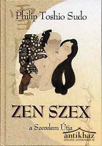 Könyv: Zen Szex (A szerelem útja)