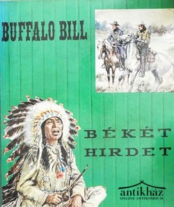 Könyv: Buffalo Bill békét hirdet