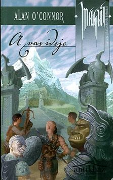 Könyv: A vas ideje (Hollóidők ciklus 2.) (M.A.G.U.S.) 