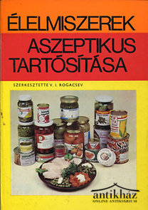Könyv: Élelmiszerek ​aszeptikus tartósítása