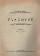 Online antikvárium: A Szegedi Állami Kereskedelmi Leányközépiskola évkönyve az 1947-48. iskolai évről az iskola fennállásának 36-ik évében