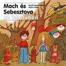 Online antikvárium: Mach és Sebesztova az iskolában