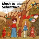 Könyv: Mach és Sebesztova az iskolában