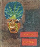 Online antikvárium: Manitou ajándéka - indián mesék