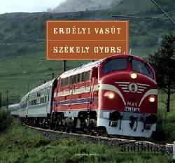 Könyv: Erdélyi vasút - Székely gyors