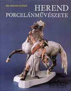 Könyv: Herend porcelánművészete