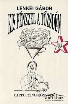 Könyv: Kis pénzzel a tőzsdén