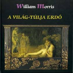 Könyv: A Világ-túlja Erdő