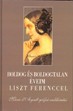 Online antikvárium: Boldog és boldogtalan éveim Liszt Ferenccel (Marie d'Agoult grófné emlékiratai)
