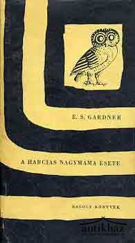 Könyv: A harcias nagymama esete (The Case of the Dangerous Dowager)
