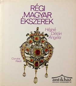 Könyv: Régi magyar ékszerek
