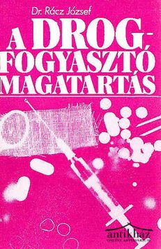 Könyv: A drogfogyasztó magatartás