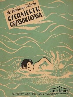 Könyv: Gyermekek úszásoktatása