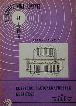 Könyv: Egyszerű rádióalkatrészek készítése