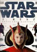 Online antikvárium: Star Wars Képes Enciklopédia I. rész - Baljós árnyak