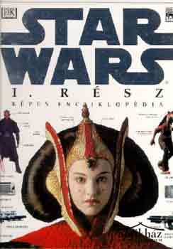 Könyv: Star Wars Képes Enciklopédia I. rész - Baljós árnyak