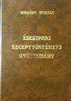 Online antikvárium: Édesipari recepttörténeti gyűjtemény - Amit déd- és nagyanyáink sütöttek