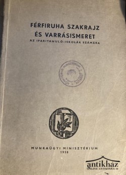 Könyv: Férfiruha szakrajz és varrásismeret