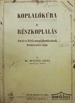Könyv: Koplalókúra és részkoplalás + Szépéletünk (eubiotikus-vegetárius) erdélyi kis szakácskönyve (reprintek egy kötetben)