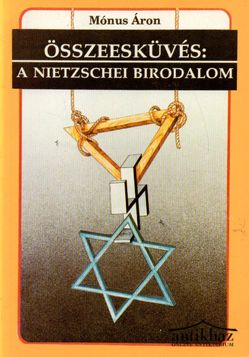 Könyv: Összeesküvés: A Nietzschei Birodalom (Dedikált!)