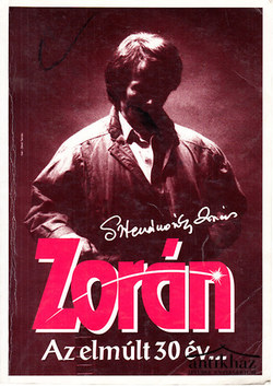 Könyv: Zorán - Az elmúlt 30 év...