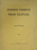 Online antikvárium: Csongrád vármegye őskori települése