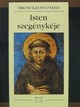 Online antikvárium: Isten szegénykéje - Assisi Szent Ferenc