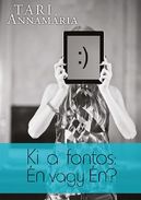 Online antikvárium: Ki a fontos: Én vagy Én?