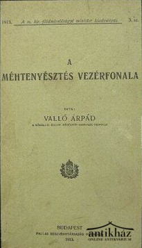 Könyv: A méhtenyésztés vezérfonala