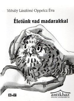 Könyv: Életünk ​vad madarakkal