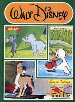 Könyv: Góliát + A rút kiskacsa + Susi és Tekergő