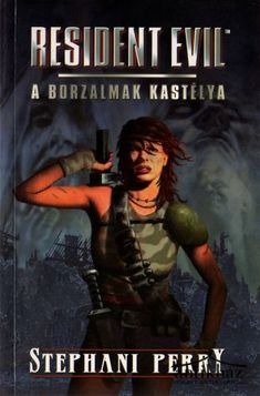 Könyv: A borzalmak kastélya - Resident Evil 1.