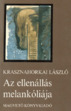 Online antikvárium: Az ellenállás melankóliája (Első kiadás)