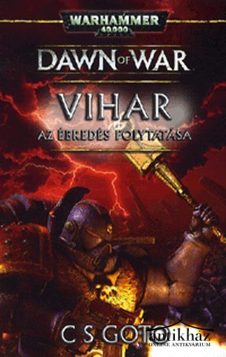 Könyv: Vihar (Warhammer 40.000 - Dawn of War 3.)