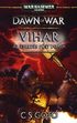 Online antikvárium: Vihar (Warhammer 40.000 - Dawn of War 3.)
