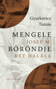 Online antikvárium: Mengele bőröndje - Josef M. két halála